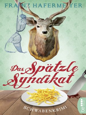 cover image of Das Spätzle-Syndikat